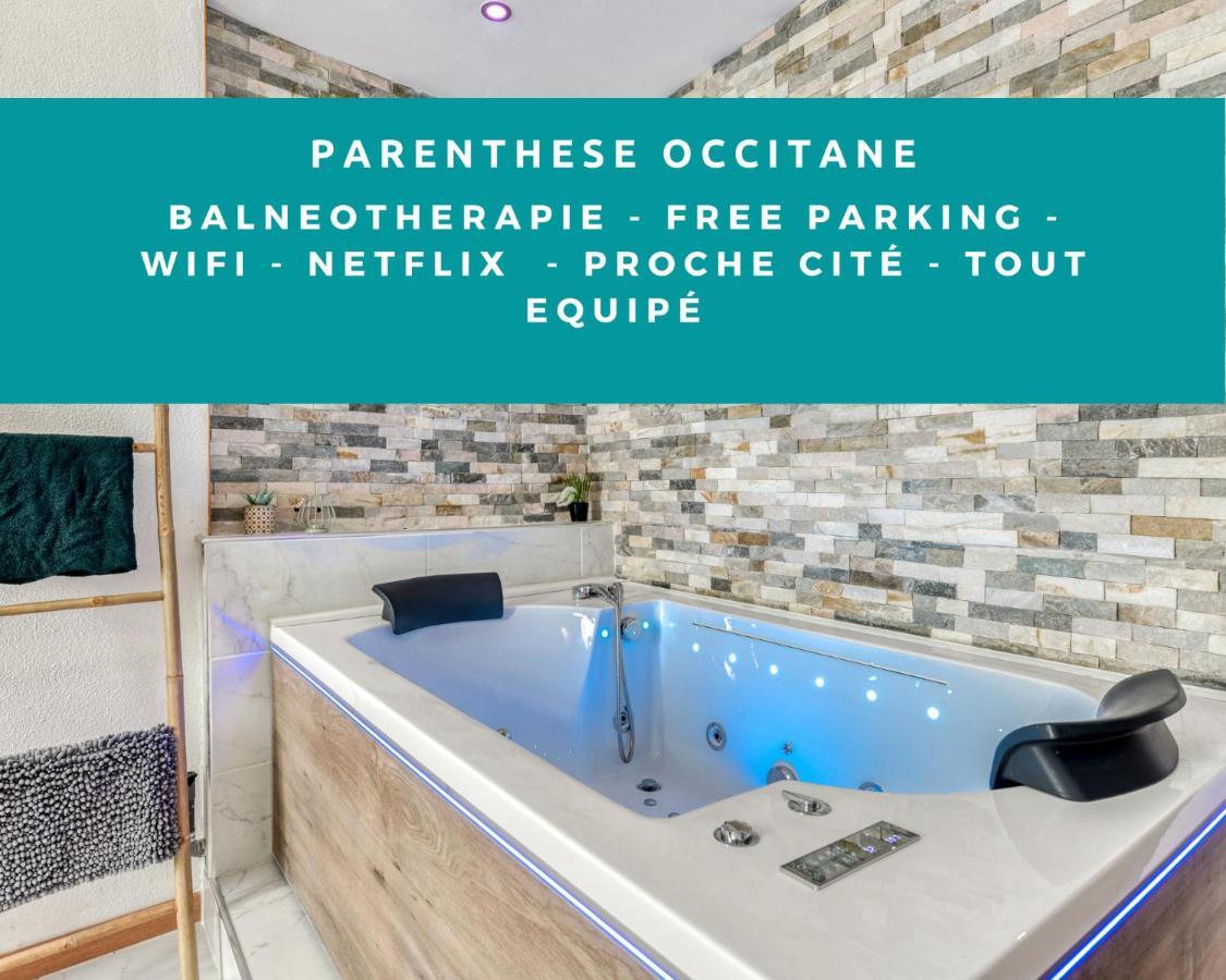 Parenthese Occitane -Wifi - Balneo- Parking Gratuit - Netflix Leilighet Carcassonne Eksteriør bilde